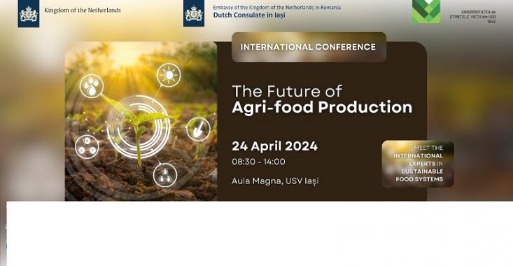  ”Viitorul producției agroalimentare”, conferință internațională