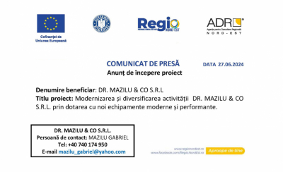 DR. MAZILU & CO SRL – Anunț de începere proiect: Modernizarea și diversificarea activității DR. MAZILU & CO S.R.L. prin dotarea cu noi echipamente moderne și performante