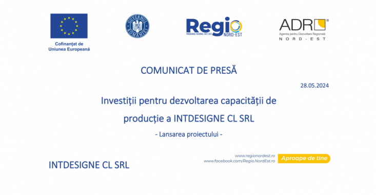 INTDESIGNE CL SRL – Lansarea proiectului: Investiții pentru dezvoltarea capacității de producție a INTDESIGNE CL SRL