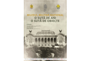 Expoziția „Muzeul Militar Național. 100 de ani. 100 de obiecte” itinerată la Muzeul Unirii din Iași