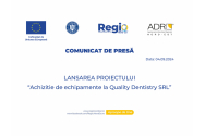 Quality Dentistry S.R.L – lansarea proiectului  “Achizitie de echipamente la Quality Dentistry SRL”