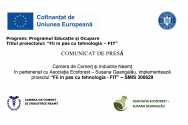 Camera de Comerț și Industrie Neamț în parteneriat cu Asociația Ecoforest – Susana Geangalău, implementează proiectul “Fii in pas cu tehnologia - FIT”