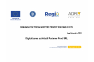 Digitalizarea activitatii Partener Prod SRL – comunicat de presa începere proiect COD SMIS 313179