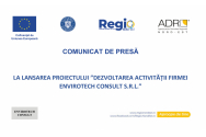 ENVIROTECH CONSULT S.R.L – derulează, începând cu data de 08 august 2024, proiectul „DEZVOLTAREA ACTIVITĂȚII FIRMEI ENVIROTECH CONSULT S.R.L.”, cod SMIS 314597