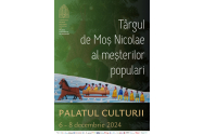 Târgul de Sfântul Nicolae al meșterilor populari, la Palatul Culturii din Iași