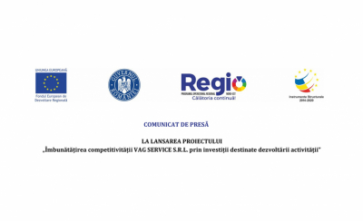 Îmbunătățirea competitivității VAG SERVICE S.R.L. prin investiții destinate dezvoltării activității – Comunicat de presă la lansarea proiectului