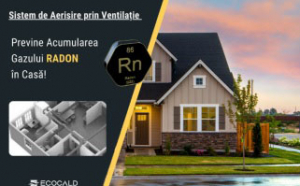 Numai așa poți fi sigur că radonul nu este un pericol pentru casa ta