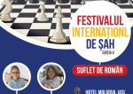 Festivalul Internaţional de Şah ,,Suflet de Român”, la Iași